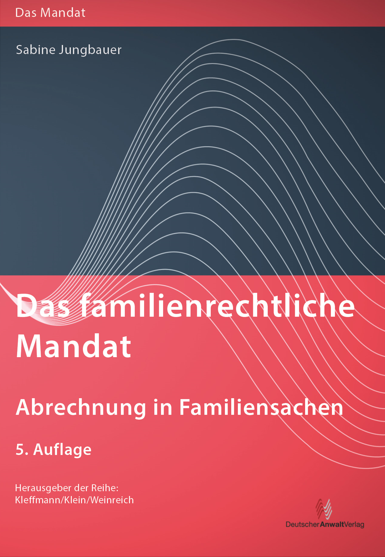Abbildung: Das familienrechtliche Mandat - Abrechnung in Familiensachen