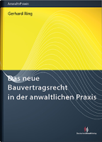 Abbildung: Das neue Bauvertragsrecht in der anwaltlichen Praxis