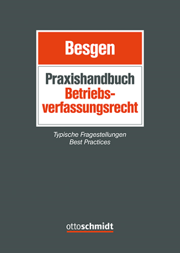  Praxishandbuch Betriebsverfassungsrecht